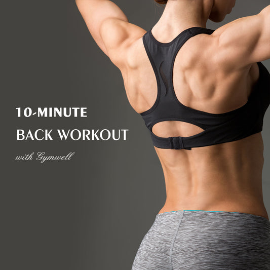 10 Minute Back Workout with Gymwell
